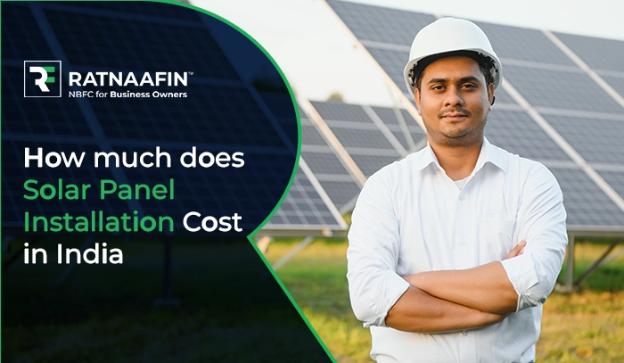 How Much Does Solar Panel Installation Cost in India?