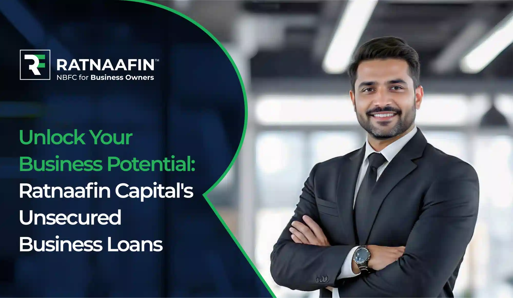 Unlock Your Business Potential: Ratnaafin Capital’s Unsecured Business Loans