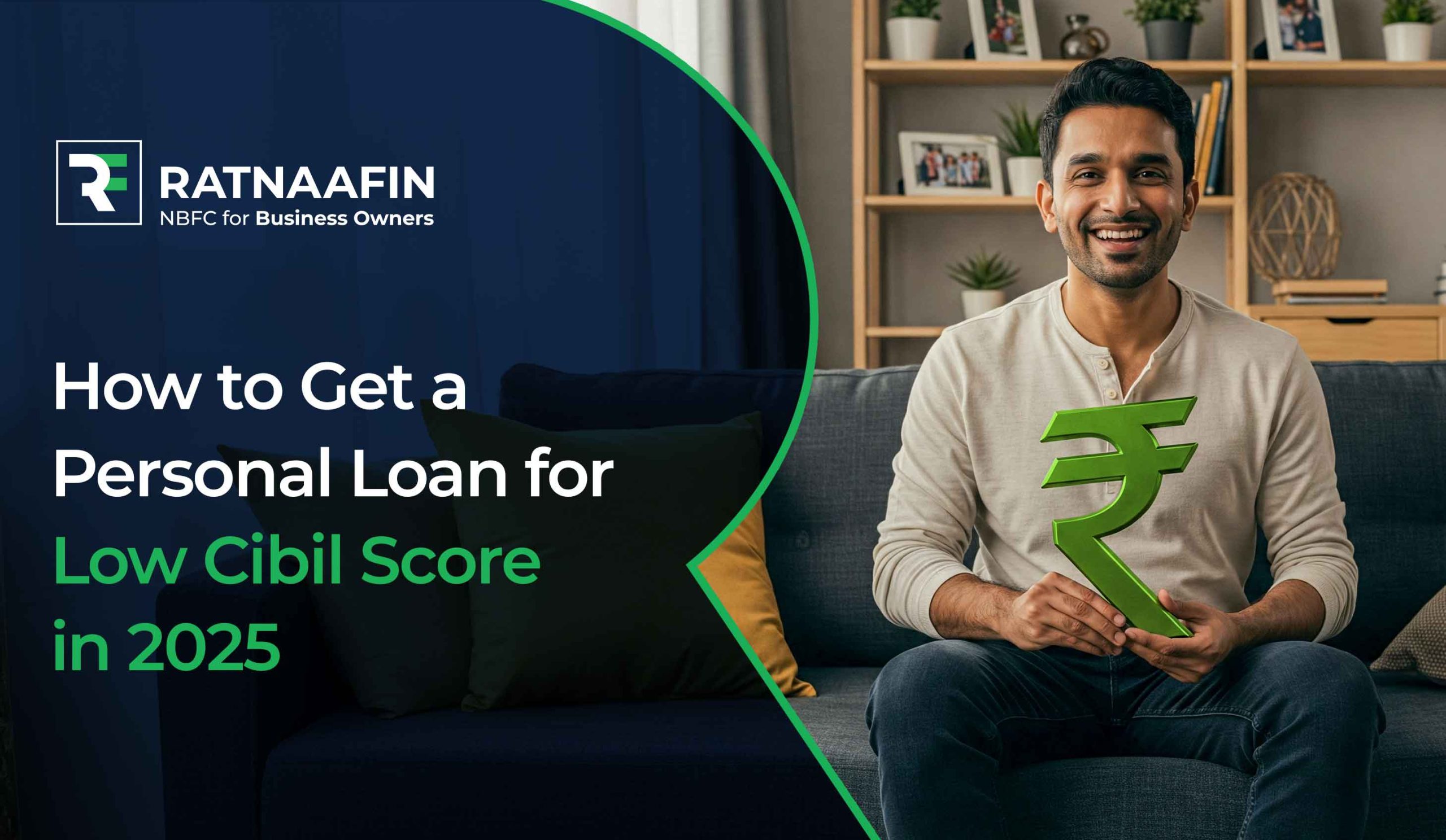 How to Get a Personal Loan for Low CIBIL Score in 2025